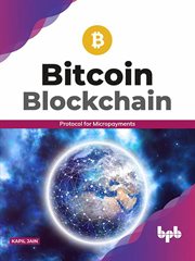 BitCoin Blockchain : Protocol for Micropayments cover image