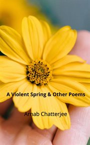 A violent spring & other poems cover image