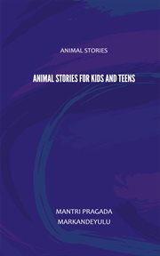 Animal stories for kids and teens cover image