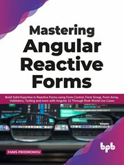 Mastering angular reactive forms: build solid expertise in reactive forms using form control, for cover image