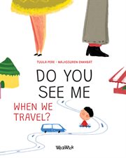Do you see me when we travel? cover image