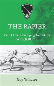 The rapier part three: developing your skills cover image