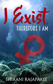 I exist. therefore i am cover image