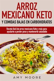 Arroz mexicano keto y comidas bajas en carbohidratos: Receta fácil de arroz mexicano keto y más para cover image