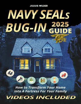 Navy Seals Bug-in 2025 Guide