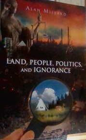 Land, people, politics, and ignorance cover image