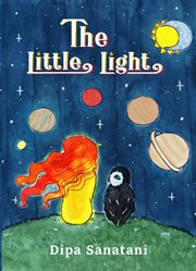 The Little Light : A Story of Reincarnation and the Crazy Cosmic Family (The Guardians of the Lore cover image