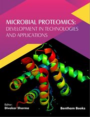 Microbial Proteomics: Development in Technologies and Applications cover image