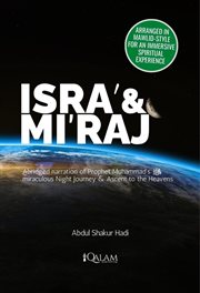 Isra' & mi'raj - abridged narration of prophet muhammad's miraculous night journey & ascent to the h cover image