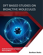 DFT Based Studies on Bioactive Molecules cover image