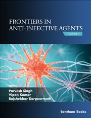 Frontiers in Anti-infective Agents: Volume 6 cover image