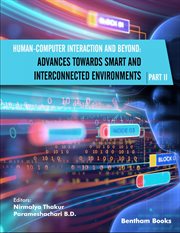 Human-Computer Interaction and Beyond: Advances Towards Smart and Interconnected Environments Part 1 cover image