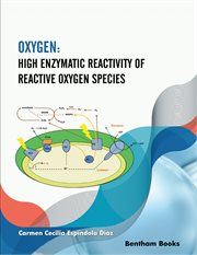 Oxygen: High Enzymatic Reactivity of Reactive Oxygen Species cover image