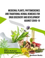 Medicinal Plants, Phytomedicines and Traditional Herbal Remedies for Drug Discovery and Development cover image