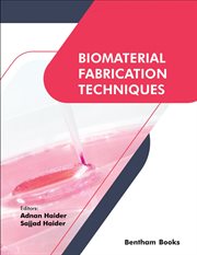 Biomaterial Fabrication Techniques cover image