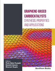 Graphene-Based Carbocatalysis: Synthesis, Properties and Applications: Volume 1 cover image