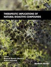 Therapeutic Implications of Natural Bioactive Compounds cover image