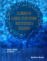 Elements of Clinical Study Design, Biostatistics & Research cover image