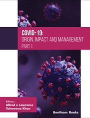COVID-19: Origin, Impact and Management (Part 1) cover image