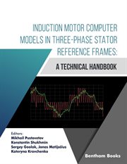 Induction Motor Computer Models in Three-Phase Stator Reference Frames cover image