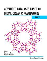 Advanced Catalysts Based on Metal-organic Frameworks (part 2) cover image