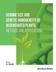 Genome Size and Genetic Homogeneity of Regenerated Plants: Methods and Applications cover image