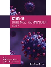 COVID-19: Origin, Impact and Management (Part 2) cover image