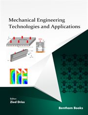 Mechanical Engineering Technologies and Applications: Volume 3 cover image