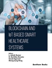 Blockchain and IoT Based Smart Healthcare Systems cover image