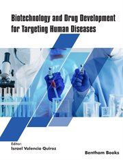 Biotechnology and Drug Development for Targeting Human Diseases cover image