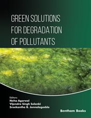 Green Solutions for Degradation of Pollutants cover image