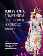 Women's Health: A Comprehensive Guide to Common Health Issues in Women cover image