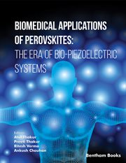 Biomedical Applications of Perovskites: The Era of Bio Piezoelectric Systems cover image
