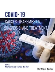COVID-19: Causes, Transmission, Diagnosis, and Treatment cover image
