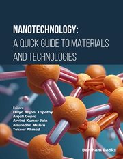 Nanotechnology: A Quick Guide to Materials and Technologies cover image