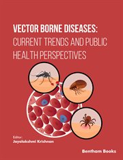 Vector Borne Diseases: Current Trends and Public Health Perspectives cover image