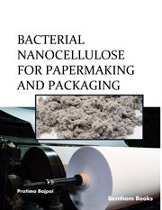 Bacterial Nanocellulose for Papermaking and Packaging cover image