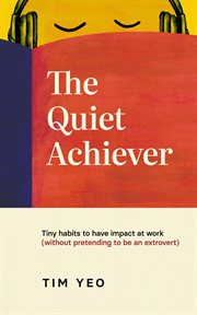 The Quiet Achiever cover image