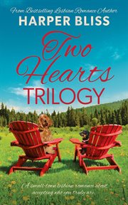 Two hearts trilogy. Books #1-3 cover image