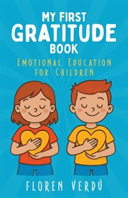 My First Gratitude Book: Emotional Education for Children cover image