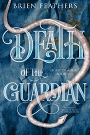 Death of the guardian cover image