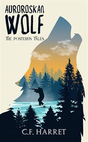 Auroroskan wolf : the posterus tales cover image