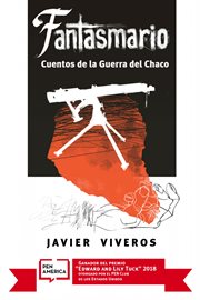 Fantasmario. Cuentos de la Guerra del Chaco cover image
