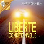 Liberté conditionnelle. Série suspense Romeo Brigante t.1 cover image