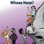 Whose nose?. Level 4 - 1 cover image