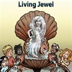 Living jewel. Level 4 - 5 cover image