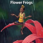 Flower frogs. Level 5 - 10 cover image