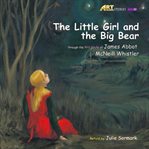 The little girl and the big bear cover image