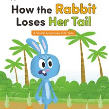 Cover image for How the Rabbit Loses Her Tail