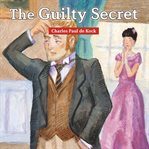 The guilty secret cover image